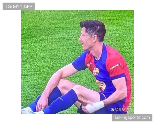 莱万多夫斯基复出在即 将增强巴萨前场攻击力